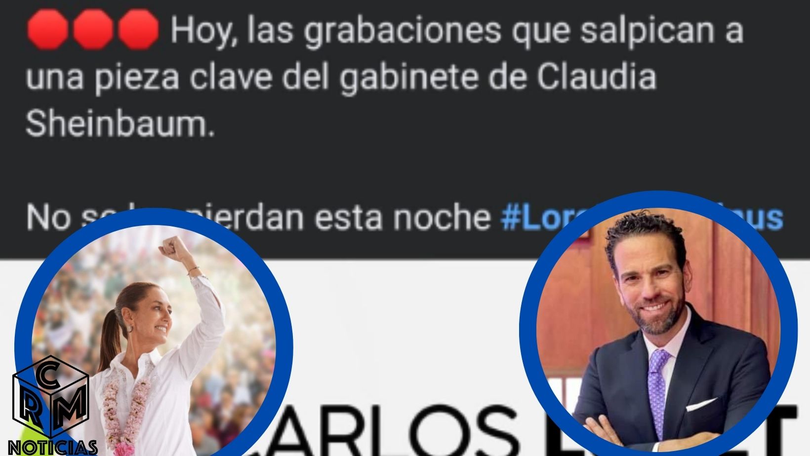 Loret de Mola anuncia que revelará audios que afectarán gabinete de Claudia Sheinbaum