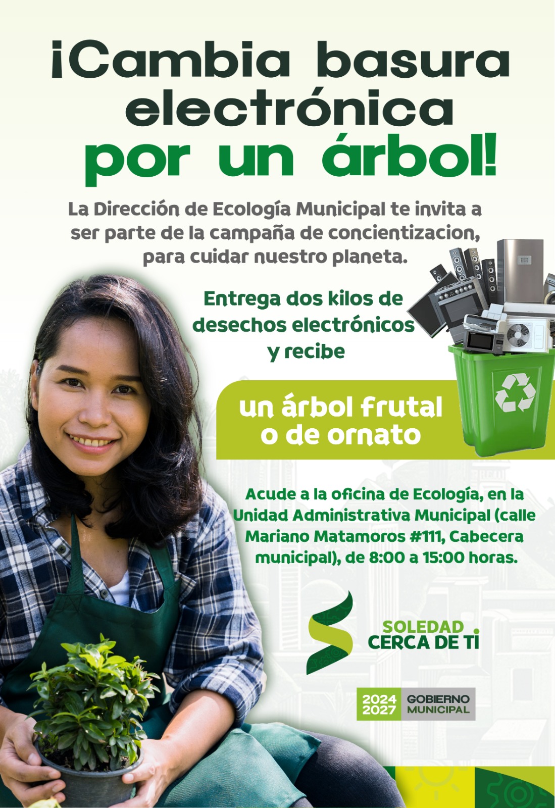 Ecología de Soledad promueve cuidado al medio ambiente con intercambio de basura electrónica por árboles frutales