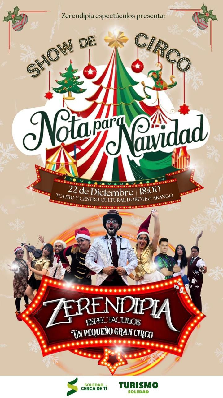 Gran espectáculo “nota para navidad” llega a Soledad para deleite de todas y todos