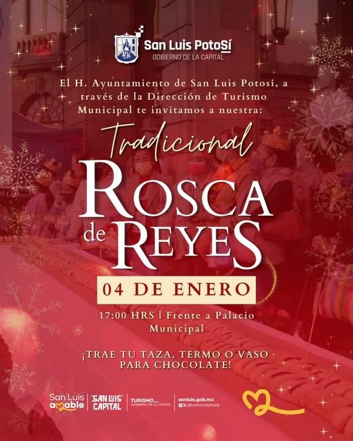 Este sábado a las 17 horas en Plaza de Armas, Gobierno de la Capital invita la Rosca de Reyes para las y los potosinos